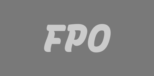 Just a placeholder image that says FPO which means for placeholder only